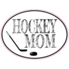 Hockey Mom Sticker – vinyl decal printed in the USA