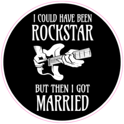 I Could Have Been A Rockstar Sticker – vinyl decal printed in the USA