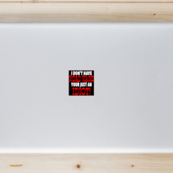 I Don't Have Road Rage Laptop Sticker shown on a laptop lid