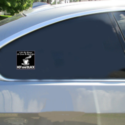 I Like My Coffee Same As My Women Car Sticker shown on a vehicle rear window