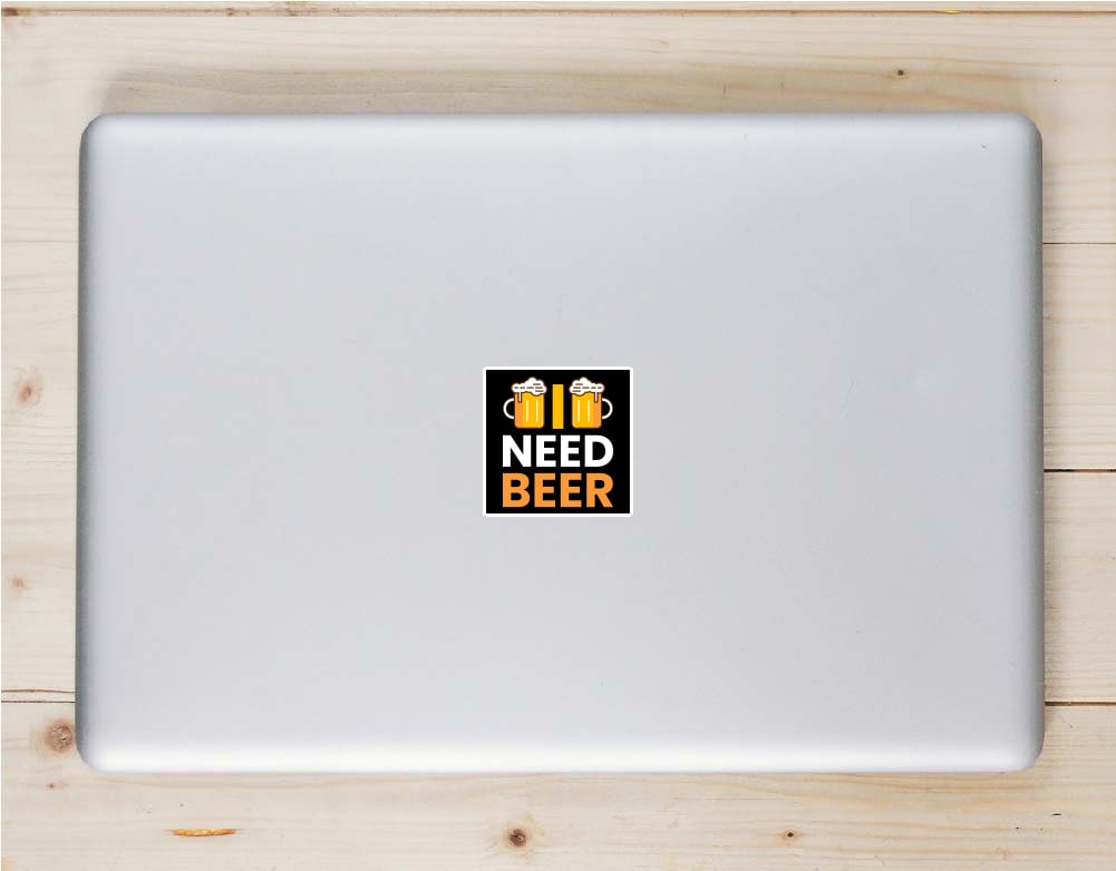 I Need Beer Laptop Sticker shown on a laptop lid
