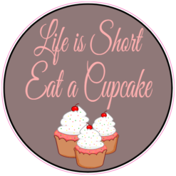 Life Is Short Cupcake Sticker – vinyl decal printed in the USA