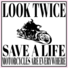 Look Twice Save A Life Motorcycle Sticker – vinyl decal printed in the USA