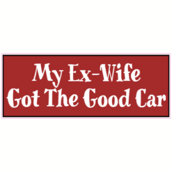 My Ex-Wife Got the Good Car Sticker – vinyl decal printed in the USA