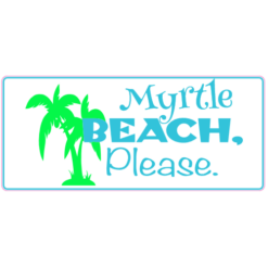 Myrtle Beach Please Bumper Sticker – vinyl decal printed in the USA