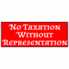 No Taxation Without Representation Sticker – vinyl decal printed in the USA