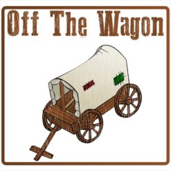 Off The Wagon Sticker – vinyl decal printed in the USA