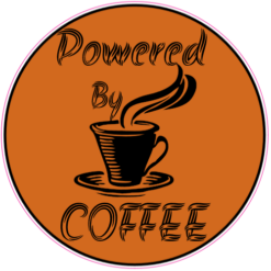 Powered By Coffee Circle Sticker – vinyl decal printed in the USA