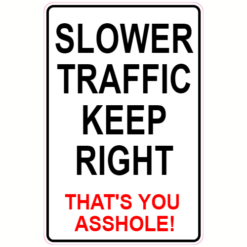 Slower Traffic Asshole Sticker – vinyl decal printed in the USA