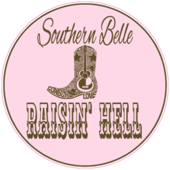 Southern Belle Raisin' Hell Sticker – vinyl decal printed in the USA