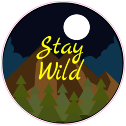 Stay Wild Night Sticker – vinyl decal printed in the USA