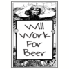 Will Work For Beer Hillbilly Sticker – vinyl decal printed in the USA