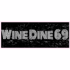 Wine Dine 69 Black Bumper Sticker – vinyl decal printed in the USA