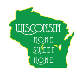 Wisconsin Home Sweet Home State Sticker – vinyl decal printed in the USA